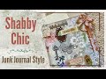 How to make it shabby what makes a shabby chic junk journal