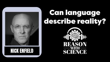 Can language describe reality?| Nick Enfield | Reason with Science | Evolution | Math | Culture