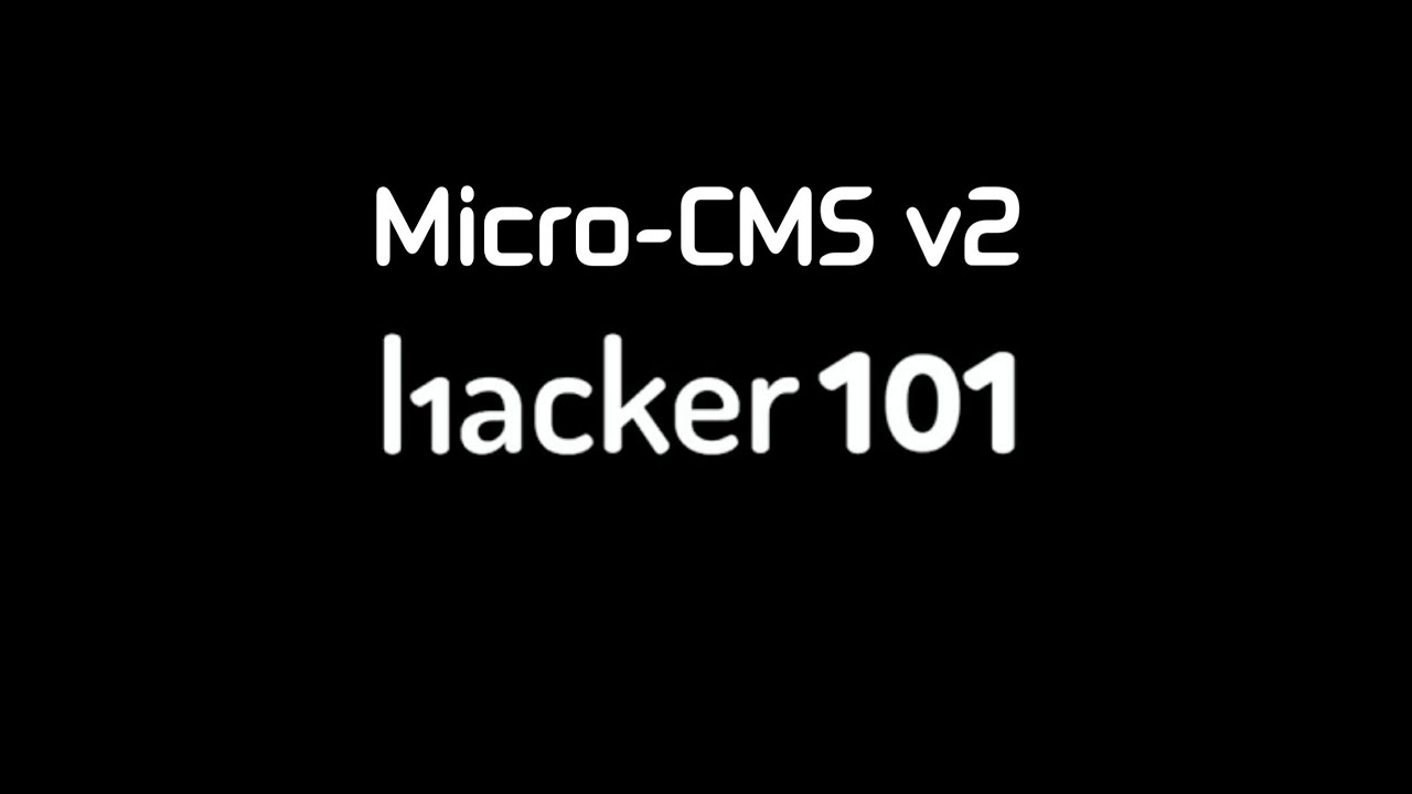 Micro Cms V2 Hacker101 Ctf All Flags Youtube