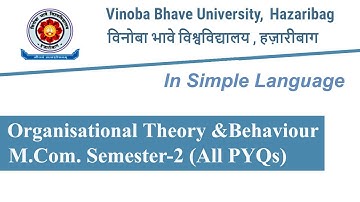 Previous Year Questions /#VBUHazaribag/M.Com- Semester 2/Organizational Theory & behavior