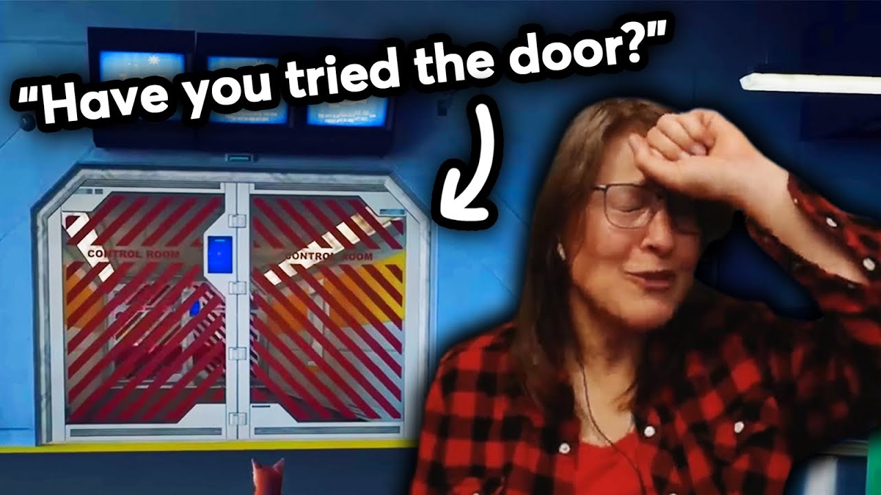 "Have you tried the door?"