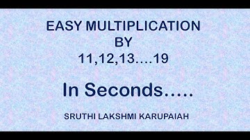 Easy Multiplication by 11,12,13...19 | Multiplication Tricks | Vedic Math Tricks |Math Tips & Tricks