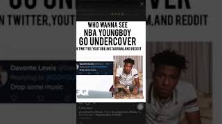 Nba youngboy go under cover on Twitter,instagram,YouTube