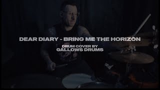 Bring Me The Horizon - Dear Diary, - Gallows Drum Cover