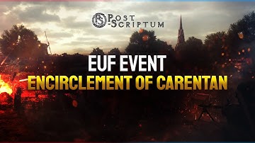 EUF Realism Event - Encirclement of Carentan | Post Scriptum