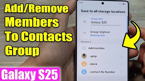 Galaxy S25/S25+/Ultra: How to Add/Remove Members To Contacts Group
