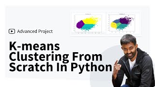 K-means Clustering From Scratch In Python [Machine Learning Tutorial]