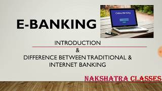 E-BANKING in hindi (Meaning & Difference between Traditional & Internet banking)