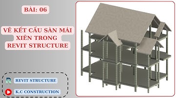 Vẽ sàn kết cấu mái xiên trong Revit Structure _ Bài: 06 | REVIT STRUCTURE