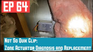 Zone Damper Actuator Diagnostic and Replacement. EP64