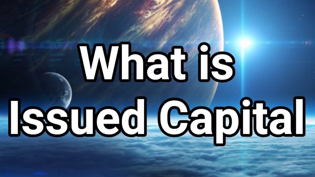 What Is Issued Capital Urdu English YouTube What Is Issued Capital Urdu English YouTube