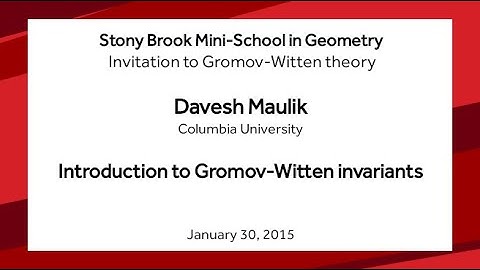 Introduction to Gromov-Witten invariants - Davesh Maulik