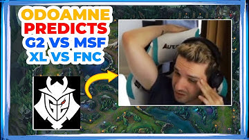 RGE Odoamne Predicts G2 vs MSF and XL vs FNC 🤔