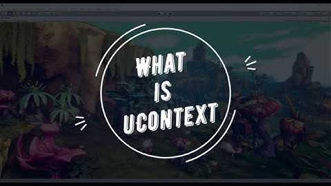 What is uContext | Unity Productivity