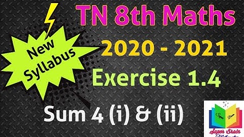 8th std maths Samacheer Chapter 1 Numbers Exercise 1.4 sum 4 (i,ii) | T.N 8th maths 2020 - 2021