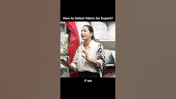 “How Does Your Fabric Choice Impact Your Export Success?”  #kdsushma #exportbusiness