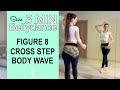 Figure 8 • Body wave • Cross Step  ⏰ 5 MIN BELLYDANCE PRACTICE with Silvia - Bellydance Card 1 -