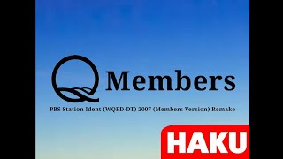 PBS Station Ident (WQED-DT) 2007 (Members Version) Remake