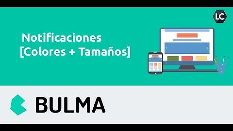 Bulma CSS - Notificaciones [ Colores + Tamaños ] 🎓
