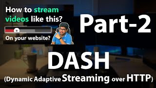 How to hide video URL in HTML - Part 2 | with DASH Dynamic Adaptive Streaming Over HTTP | HINDI