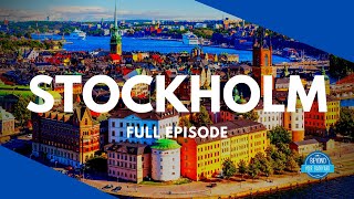 Stockholm, Sweden - Full Travel TV Episode