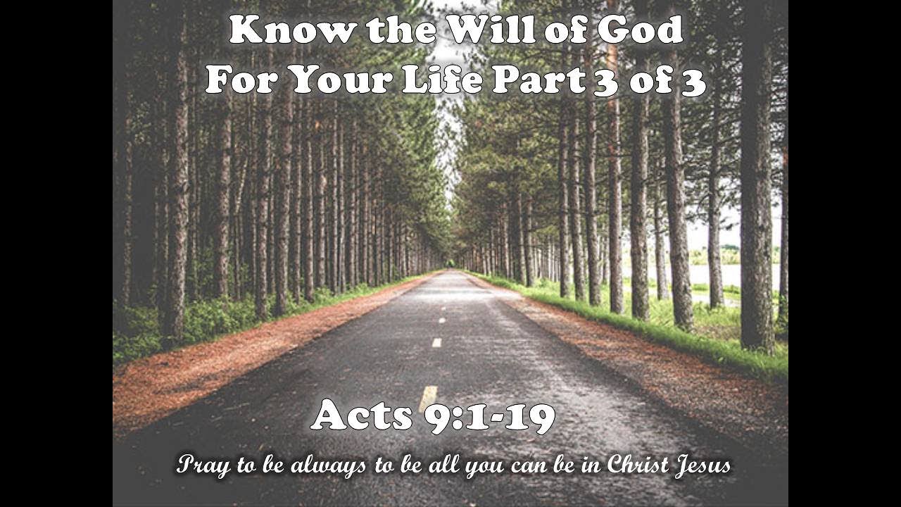 Know the Will of God For Your Life Part 3 - YouTube