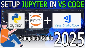 How to install Jupyter Notebook in Visual Studio Code on Windows 11 [ 2025 Update] Jupyter in VSCode