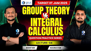 IIT JAM Integral Calculus Questions Vs Group Theory Question Practice | IIT JAM Mathematics 2025