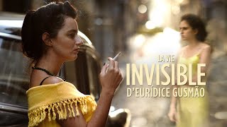 Bande annonce La vie invisible d'Eurídice Gusmão 