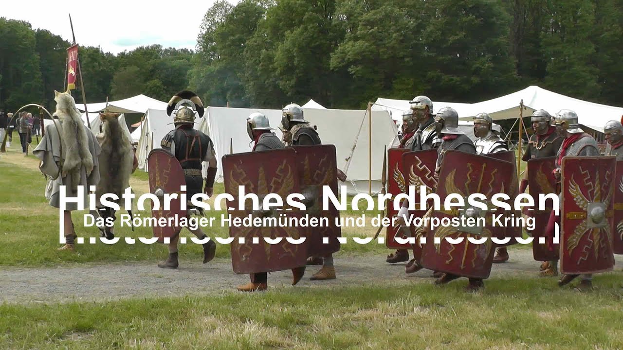 Historisches Nordhessen  -Römerlager Hedemünden und Vorposten Kring-