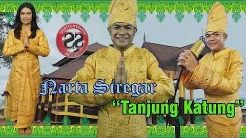 Lagu Melayu - TANJUNG KATUNG - NARTA SIREGAR