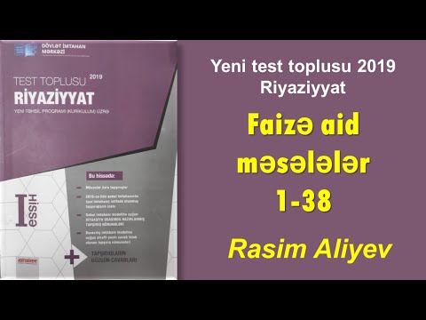 Faizə aid məsələlər 1-38 /Riyaziyyat test toplusu / Rasim Aliyev