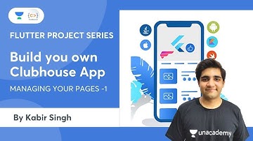 L5 | Flutter Project Series | Build Your Own Clubhouse App | Managing your pages -1  | Kabir Singh
