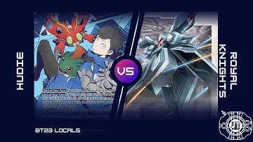 HUDIE VS ROYAL KNIGHTS | Local Finals BO3 |  [Digimon Card Game & TCG BT23]