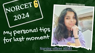 NORCET 6 2024 | important tips for last moment #aiims #norcet #nursing