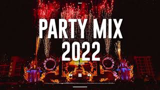 Party Mix 2022 | Best Remixes Of Popular Songs | Mashup &amp; Covers 2022