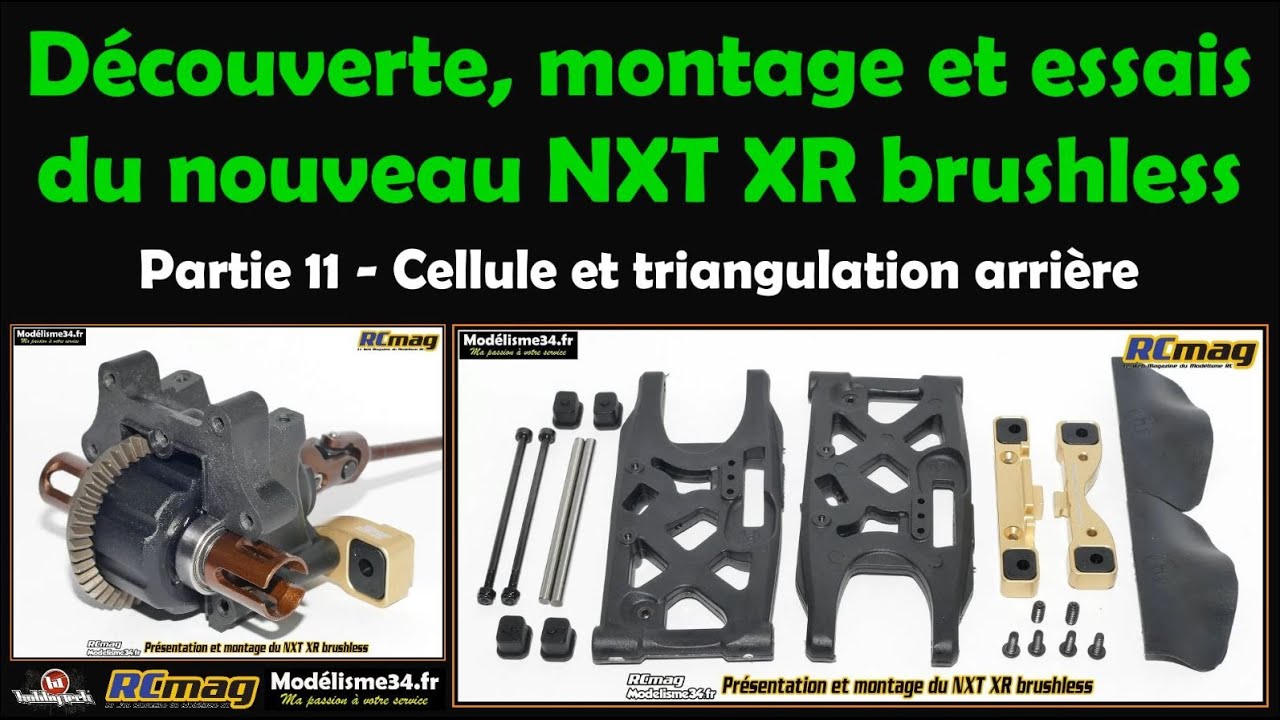 Montage et essais du TT 1/8 NXT XR brushless. Partie 11 cellule et triangulation arrière