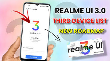 Realme UI 3.0 Third Devices List | realme UI 3.0 (Q2- Apr,May,June) New Roadmap | Android 12 Update