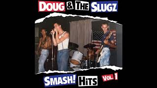 Doug & The Slugz - 'Boots, Braces & A Bad Attitude'