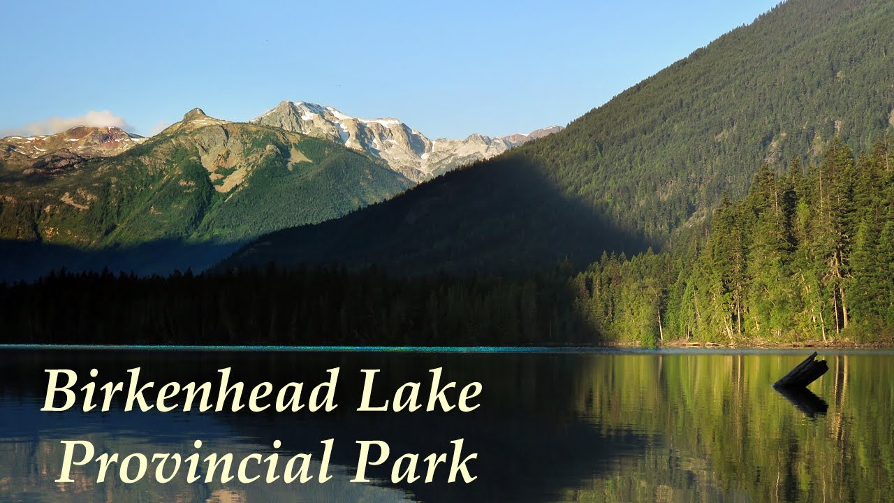 Birkenhead Lake Provincial Park BC Provincial Parks YouTube