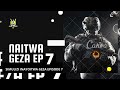 NAITWA GEZA EP 7 SIMULIZI YAKWELI IKIELEZA MAISHA HALISI TAFADHALI FATILIA MWANZO PAKA MWISHO