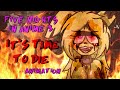 FIVE NIGHTS IN ANIME 3 DAGames - "It's Time To Die" Animation (+16)