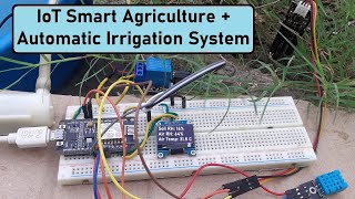 IoT Based Smart Agriculture + Automatic Irrigation System with ESP8266