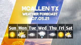 Weather Forecast Mcallen, Texas ▶ Mcallen weather Forecast 07/05/2021