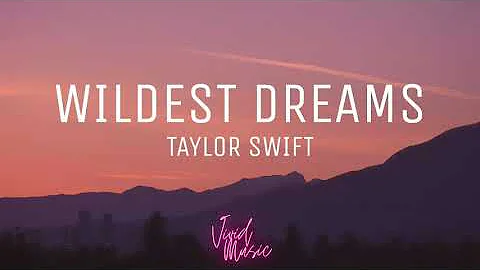Taylor Swift - Wildest Dreams Taylor's Version ( Lyrics )