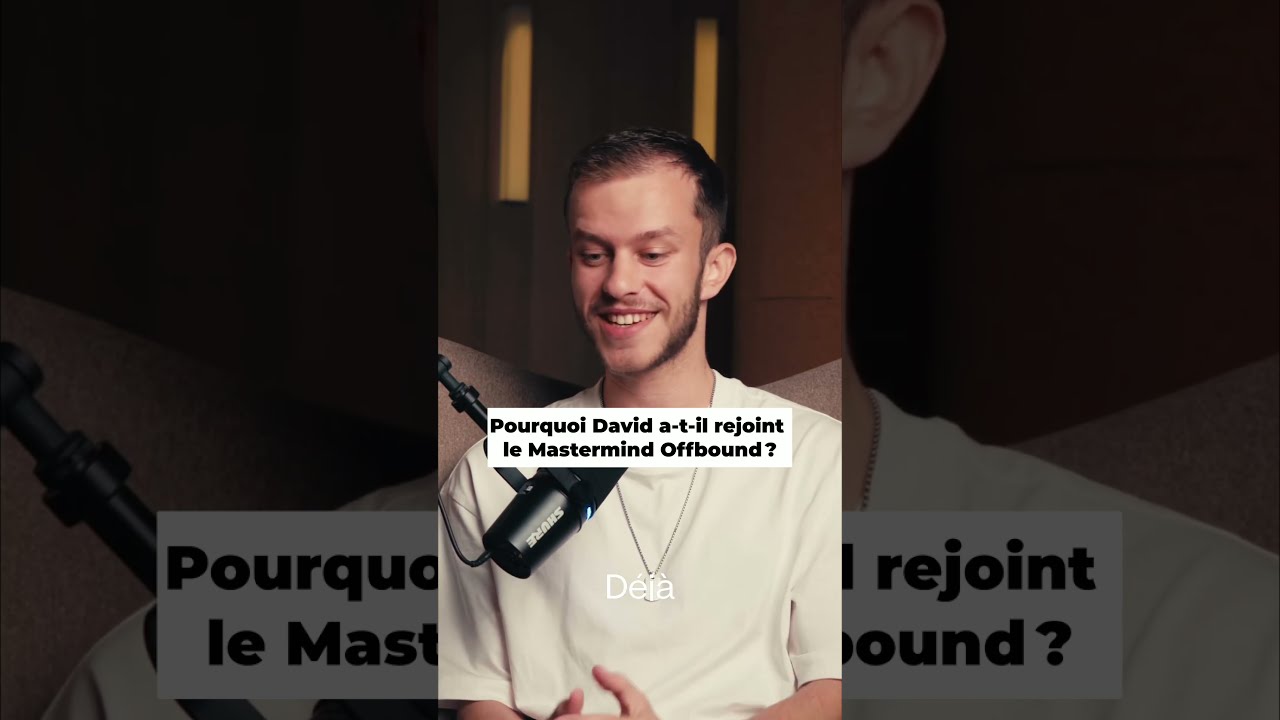 Pourquoi David a t il rejoint le Mastermind Offbound ?