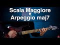 Scala Maggiore e Arpeggio maj7 - Chitarra - Guitar