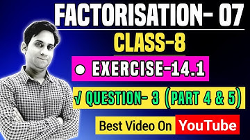 factorisation class 8 maths ch-14 ex-14.1 Q-3 (iv), (v) | factorisation class 8 ncert solution 14.1