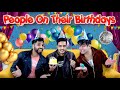 People On Their Birthdays || Rachit Rojha X JaiPuru