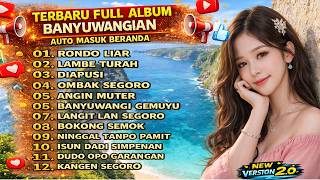 Terbaru 2026  Kumpulan Lagu Banyuwangi Paling Sedih Bikin Nangis  Rondo Liar Ninggal Tanpo Pamit